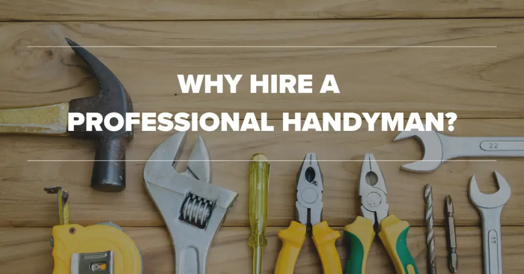Why Hire a Professional Handyman?