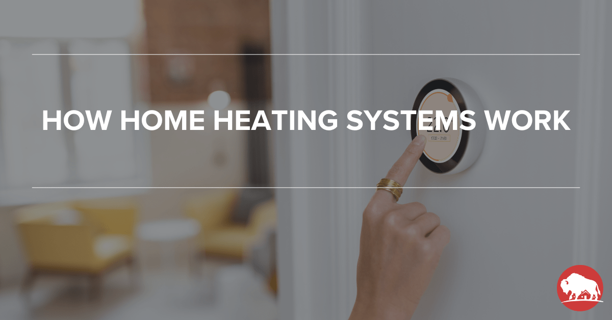 How Home Heating Systems Work - bison home service